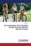 An Evaluation Of A Hiv/Aids Youth Friendly Mobile Service Project