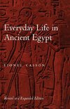 Casson, L: Everyday Life in Ancient Egypt Revised and Expand