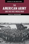 Woodward, D: American Army and the First World War