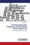 Lifestyle Education Programs: A Community Based Approach