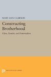 Constructing Brotherhood