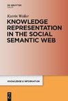 Knowledge Representation in the Social Semantic Web