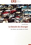 Le besoin de changer