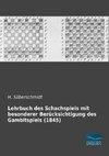 Lehrbuch des Schachspiels mit besonderer Berücksichtigung des Gambitspiels (1845)