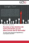 Acceso a los medios de comunicación en las elecciones de El Salvador