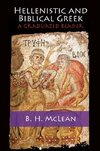McLean, B: Hellenistic and Biblical Greek