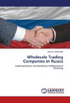 Wholesale Trading Companies in Russia