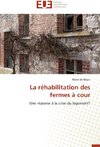 La réhabilitation des fermes à cour