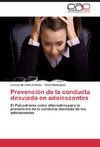 Prevención de la conducta desviada en adolescentes