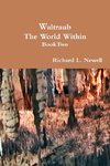 Waltraub   The World Within   Book Two