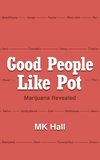 Good People Like Pot
