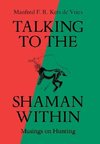 Talking to the Shaman Within