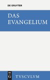 Das Evangelium. Eine Auswahl aus dem Neuen Testament