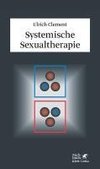 Clement, U: Systemische Sexualtherapie