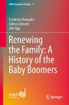 Renewing the Family: A History of the Baby-Boomers