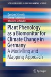 Plant phenology as a biomonitor for climate change in Germany