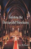 Building the Therapeutic Sanctuary