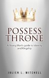Possess the Throne