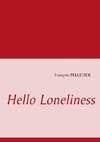 Hello Loneliness