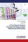 A Text Book of Basic Concept of Drug Design (Medicinal Chemistry)