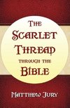 The Scarlet Thread Through the Bible