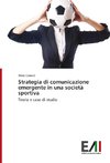 Strategia di comunicazione emergente in una società sportiva