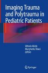 Imaging Trauma and Polytrauma in Pediatric Patients