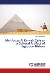 Mahfouz's Al Karnak Cafe as a Cultural Artifact of Egyption History