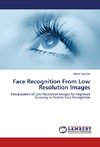 Face Recognition From Low Resolution Images