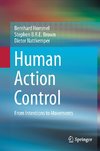Human Action Control: