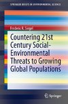Countering 21st Century Social-Environmental Threats To Growing Global Populations