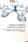 Diaspora, résidents ivoiriens et le web 2.0