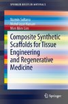 Composite Synthetic Scaffolds for Tissue Engineering and Regenerative Medicine