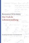Der Tod als Lebenswandlung