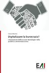 Digitalizzare la burocrazia?