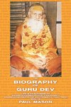 The Biography of Guru Dev