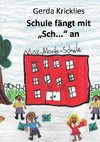 Schule fängt mit Sch... an