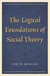 Logical Foundations of Social Theory