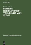 Luthers Hebräerbrief-Vorlesung von 1517/18
