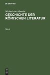 Geschichte der römischen Literatur. Teil 1