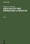 Geschichte der römischen Literatur. Teil 2