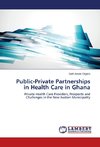 Public-Private Partnerships in Health Care in Ghana