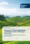 Adoption of Green Marketing and Performance of Kenyan Tea Firms