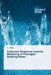 Customer Response towards Marketing of Packaged Drinking Water
