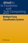 Multiple Fuzzy Classification Systems