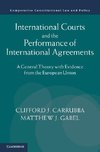 International Courts and the Performance of International Agreements