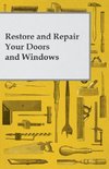 Restore and Repair Your Doors and Windows