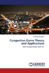 Congestion Game Theory and Applications
