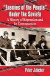 Julicher, P:  ¿Enemies of the People¿ Under the Soviets