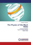 The Physics of the Black Holes